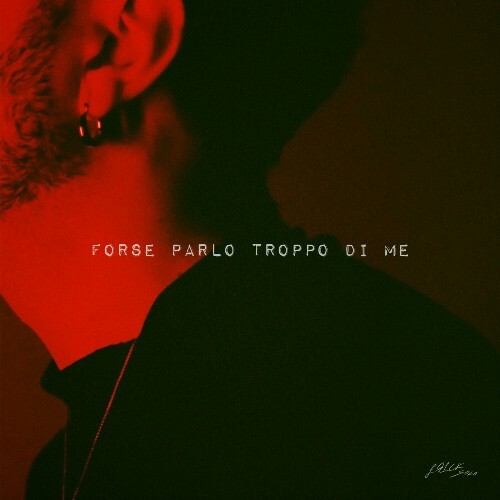  Erick Sola Feat Italo - Forse Parlo Troppo Di Me (2024) 