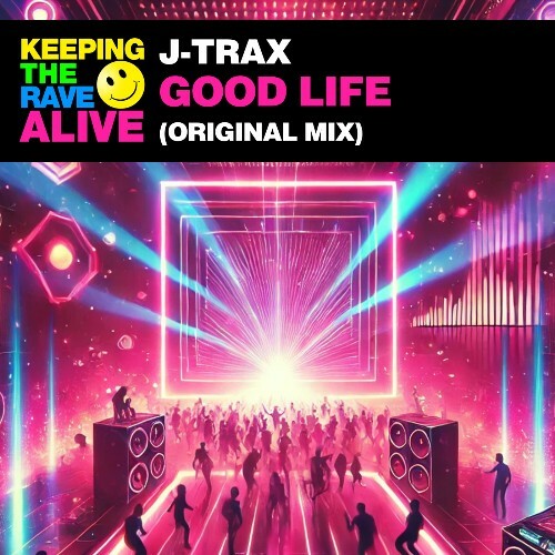  J-Trax - Good Life (Original Mix) (2025) 