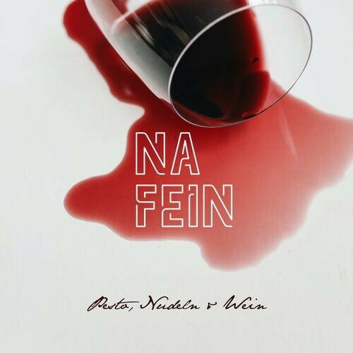  Na Fein - Pesto, Nudeln & Wein (2023) 