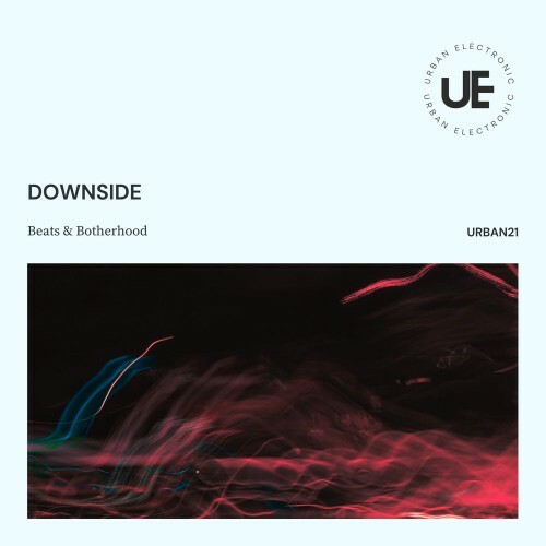  Downside - Beats and Brotherhood (2025) 