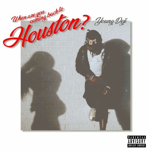  Young Deji - When Are You Coming Back To Houston (2025) 