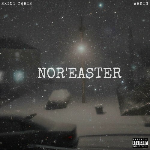 Sxint Chris x Arkin - Nor'easter (2023)