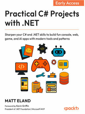 Practical C# Projects With NET (Matt Eland)