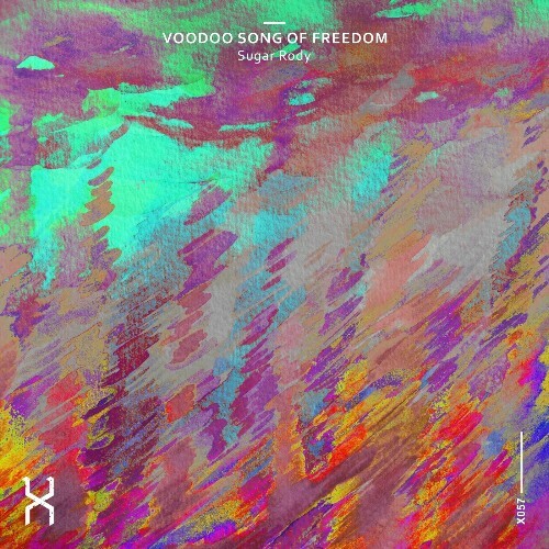  Sugar Rody - Voodoo Song of Freedom (2024) 