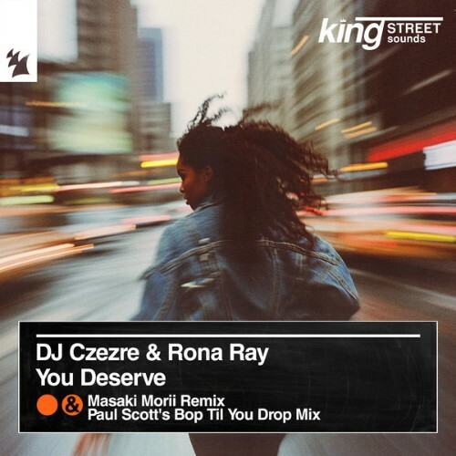  DJ Czezre x Rona Ray - You Deserve (2025) 