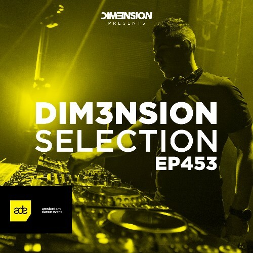  Dim3nsion - Dim3nsion Selection 453 (Ade Special) (2024-10-18) 