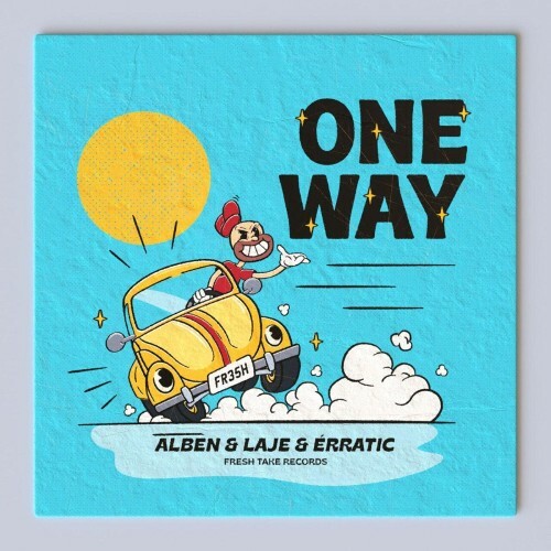  Alben & LAJE x &#201;rratic - One Way (2024) 