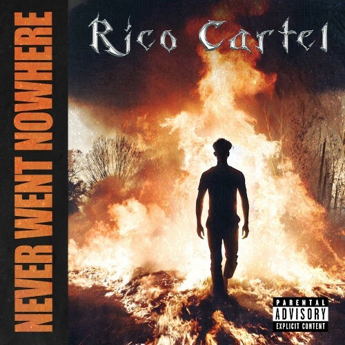 MP3:  Rico Cartel - Never Went Nowhere (2024) Онлайн