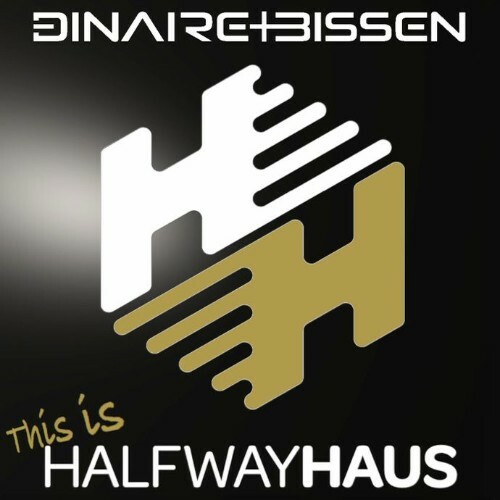  Dinaire+Bissen - This Is Halfwayhaus 005 (2024-05-20) 