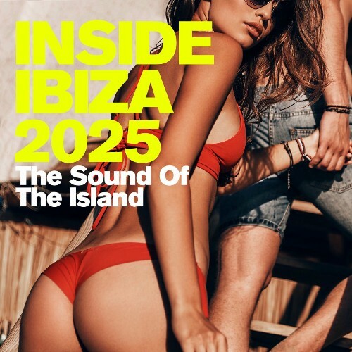  Inside Ibiza 2025 - the Sound of the Island (2025) 