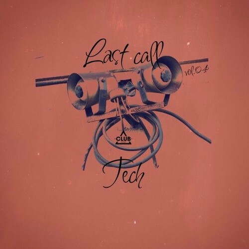  Last Call - Tech, Vol.04 (2025) 