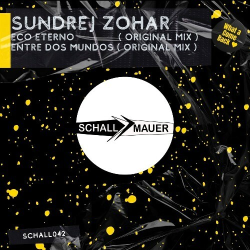 Sundrej Zohar - Eco Eterno (2025) Sundrej Zohar - Eco Eterno (2025)