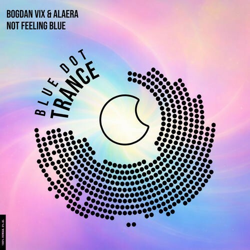  Bogdan Vix & Alaera - Not Feeling Blue (2026) 