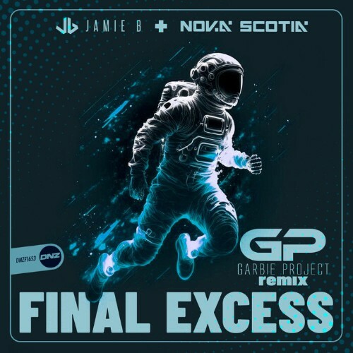 Jamie B & Nova Scotia — Final Excess (Garbie Project Remix) (2024)