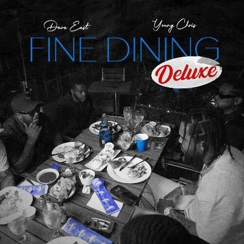  Dave East, Young Chris, Ransom - Fine Dining (Deluxe Edition) (2025) 