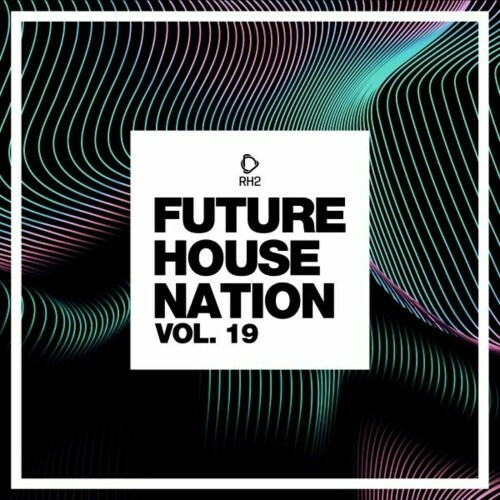  Future House Nation, Vol. 19 (2023) 