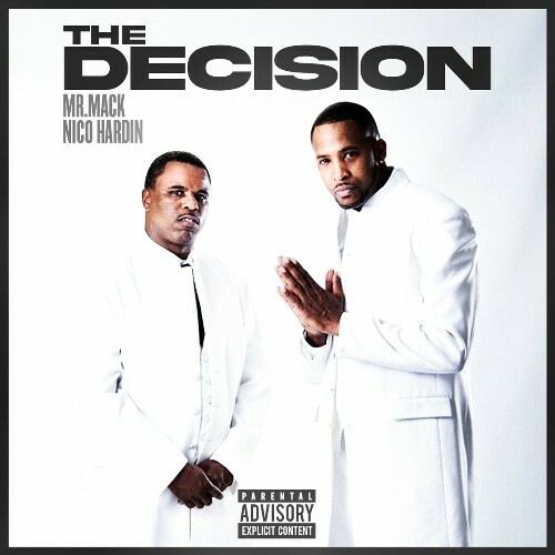  Mr. Mack & Nico Hardin - The Decision (2024) 