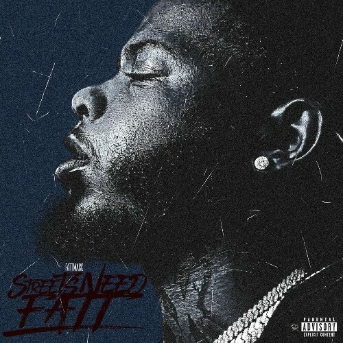  Fatt Macc, Trapboy Freddy - Streets Need Fatt (2025) 