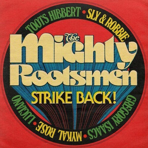 The Mighty Rootsmen — The Mighty Rootsmen Strike Back (2026)