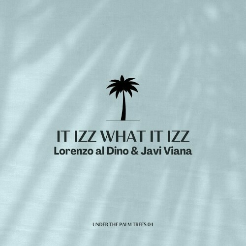 VA - Lorenzo al Dino & Javi Viana - It izz what It izz (2024) (MP3) METLQ1Q_o