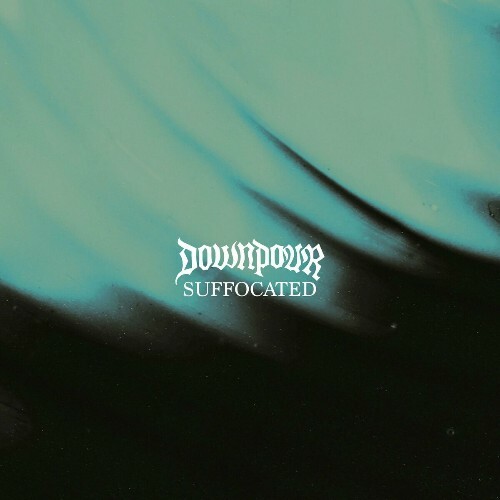  Downpour - Suffocated (2024) 