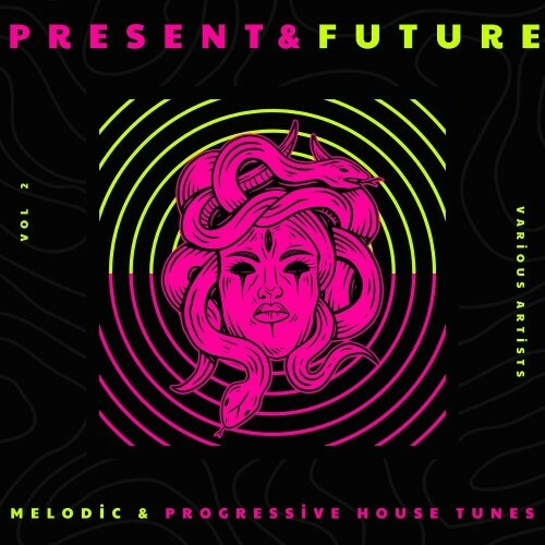  Present & Future (Melodic & Progressive House Tunes), Vol. 2 (2024) 