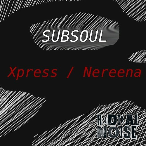  Subsoul - Xpress / Nereena (2026) 
