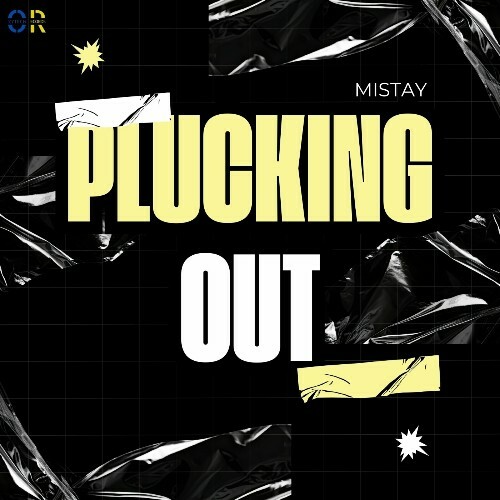 Mistay - Plucking Out (2024)