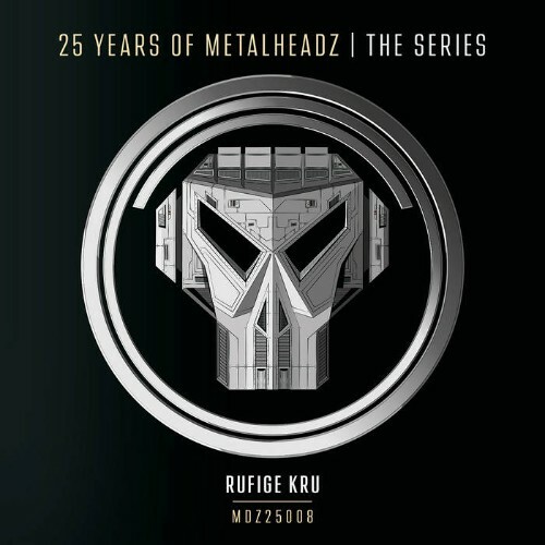  Rufige Kru - 25 Years of Metalheadz - Part 8 (2023) 