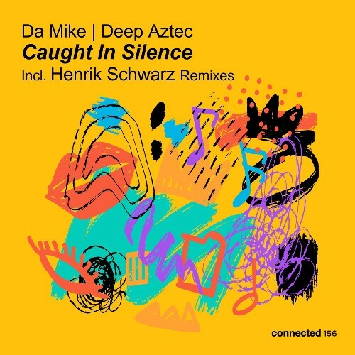  Da Mike, Deep Aztec - Caught In Silence (2025) 