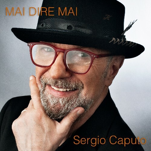  Sergio Caputo - Mai Dire Mai (2025) 