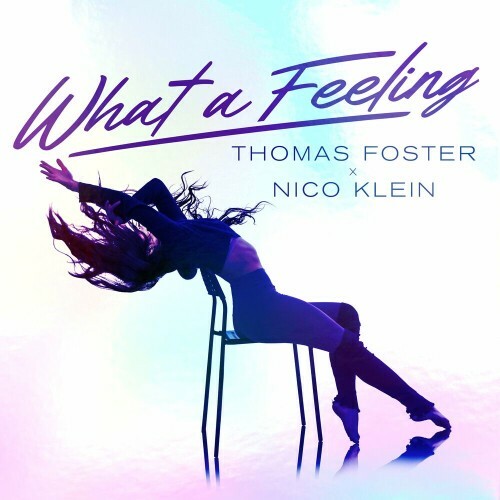  Thomas Foster x Nico Klein - What A Feeling (2024)  METX03L_o