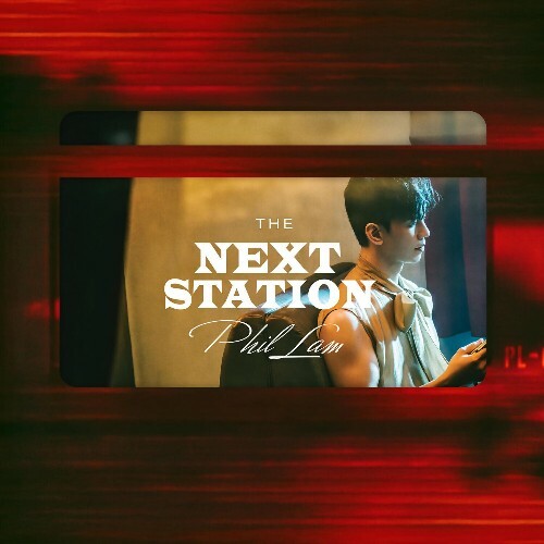  Phil Lam - The Next Station (2025) 