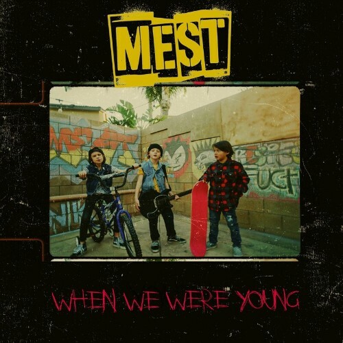  Mest - When We Were Young (Feat. Jaret Reddick Of Bowling For Soup) (2024) 