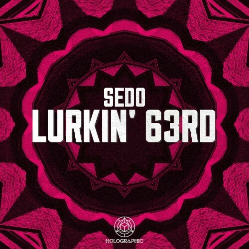 Sedo - Lurkin' 63rd (2024)