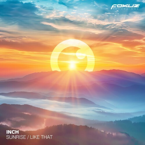 Inch M - Sunrise / Like That (2025) Inch M - Sunrise / Like That (2025)