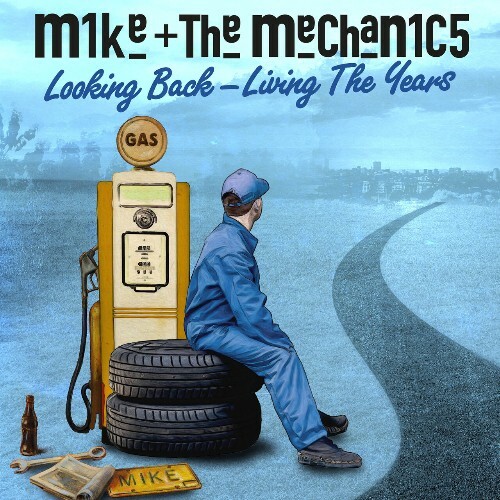  Mike + The Mechanics - Looking Back Living The Years (2025) 