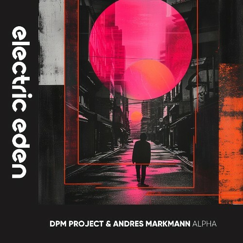  DPM Project & Andres Markmann - Alpha (2024) 