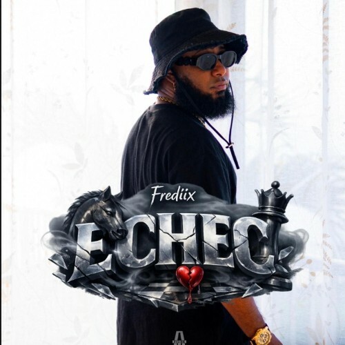 FREDIIX - Echec (2026) 