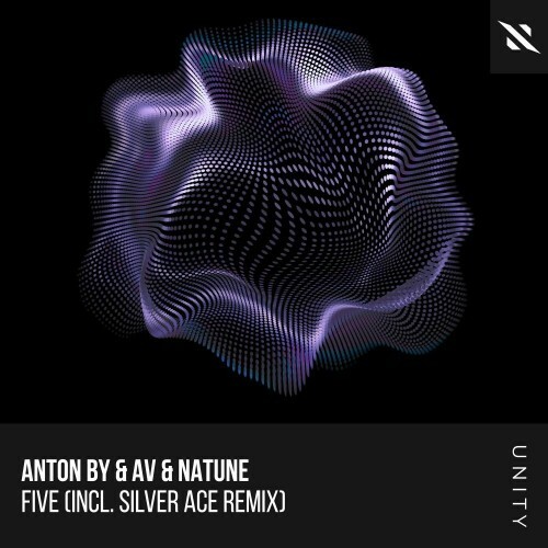  Anton By and Av and Natune - FIVE (incl. Silver Ace Remix) (2025) 