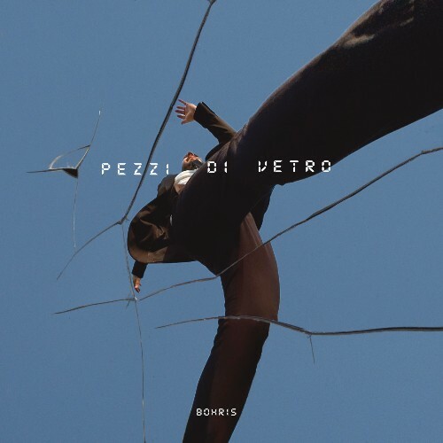  Bohris - Pezzi Di Vetro (2024) 