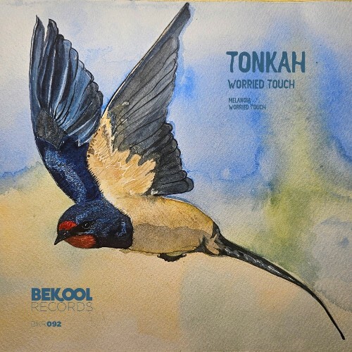  Tonkah - Worried Touch (2025) 