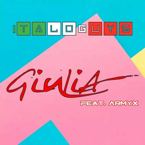  ItaloGuys feat Armyx - Giulia (2024) 