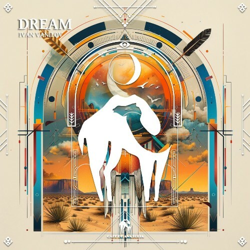  Ivan Vanilov - Dream (2025) 