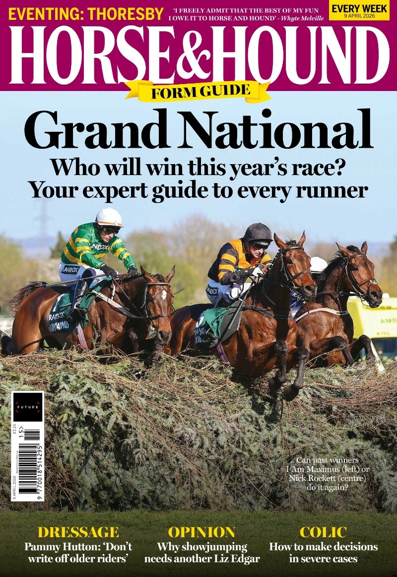 Horse & Hound 9 April 2026 Horse & Hound 9 April 2026