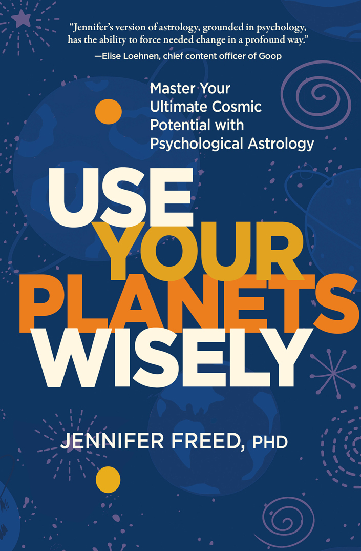 Use Your Planets Wisely – Mas (Jennifer Freed) Use Your Planets Wisely – Mas (Jennifer Freed)