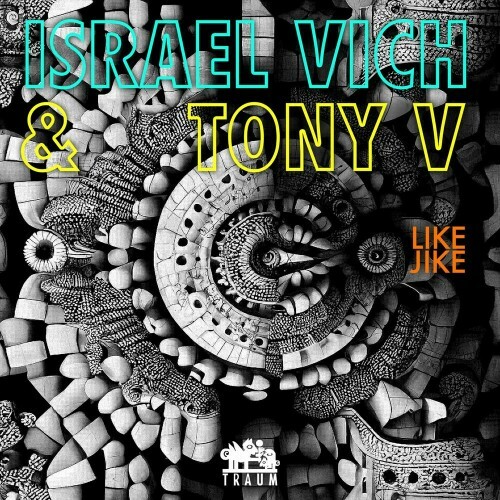  Israel Vich & Tony V - Like Jike (2023) 