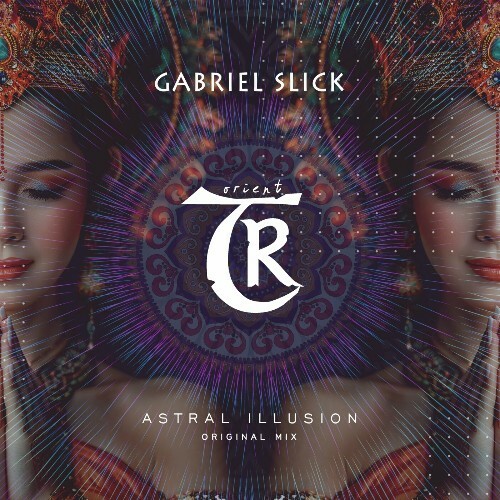  Gabriel Slick - Astral Illusion (2025) 