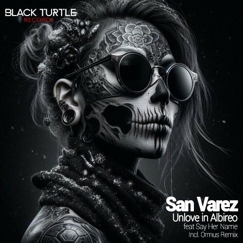  San Varez Feat. Say Her Name - Unlove In Albireo (2026) 