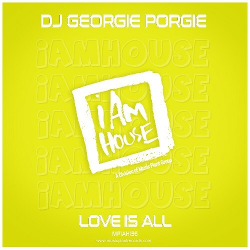 DJ Georgie Porgie - Love Is All (2025) DJ Georgie Porgie - Love Is All (2025)